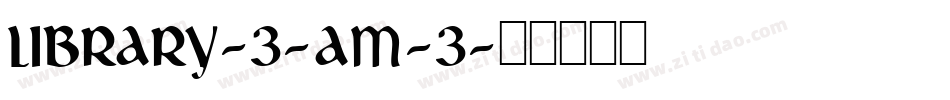 Library-3-am-3字体转换