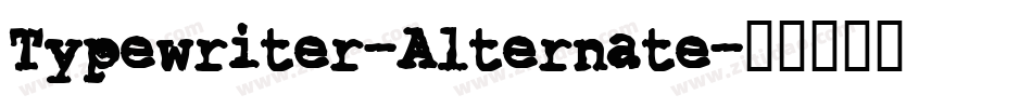 Typewriter-Alternate字体转换