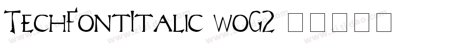 TechFontItalic-woG2字体转换
