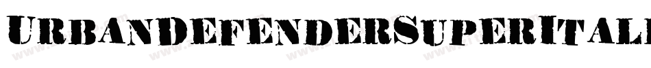 UrbanDefenderSuperItalic-lvV0字体转换