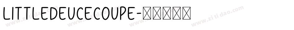 LittleDeuceCoupe字体转换