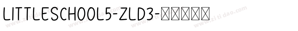 LittleSchool5-zld3字体转换