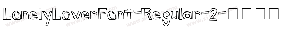 LonelyLoverFont-Regular-2字体转换