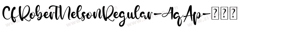 CfRobertNelsonRegular-4qAp字体转换