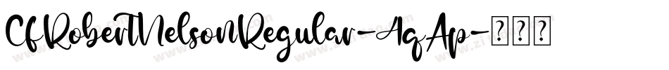 CfRobertNelsonRegular-4qAp字体转换