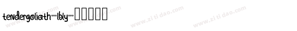 TenderGoliath-lBLy字体转换