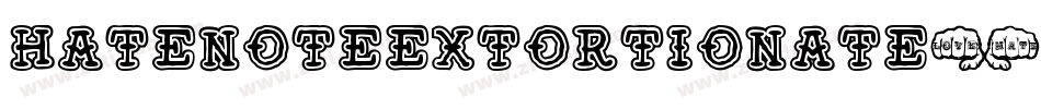HateNoteExtortionate字体转换