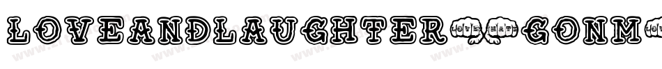 LoveAndLaughter-Gonm字体转换