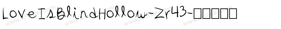 LoveIsBlindHollow-Zr43字体转换