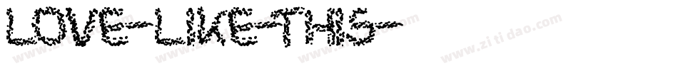 Love-Like-This字体转换