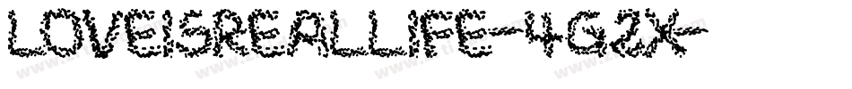 LoveIsRealLife-4G2x字体转换