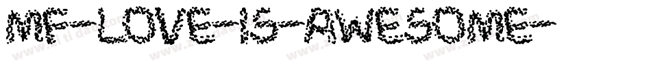 Mf-Love-Is-Awesome字体转换