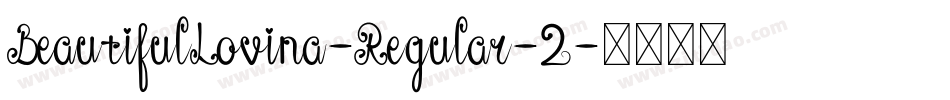 BeautifulLovina-Regular-2字体转换