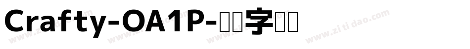 Crafty-OA1P字体转换