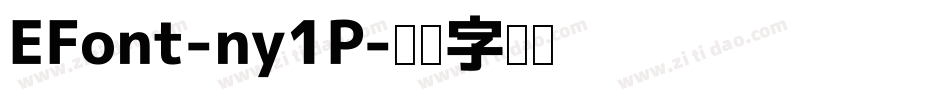 EFont-ny1P字体转换