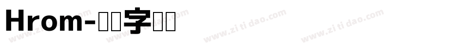 Hrom字体转换