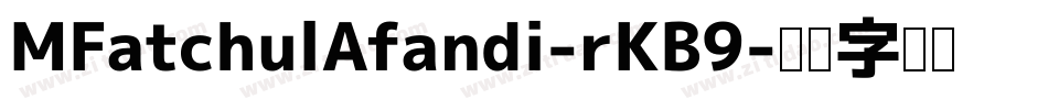 MFatchulAfandi-rKB9字体转换