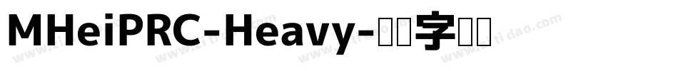 MHeiPRC-Heavy字体转换