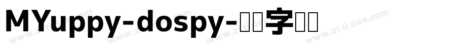 MYuppy-dospy字体转换