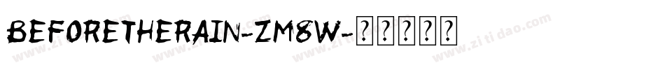 BeforeTheRain-zm8w字体转换