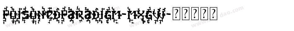 PoisonedParadigm-MXGw字体转换