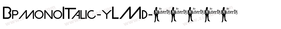 BpmonoItalic-yLMd字体转换