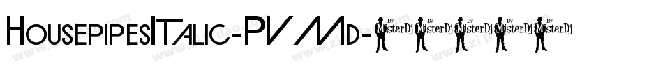 HousepipesItalic-PVMd字体转换