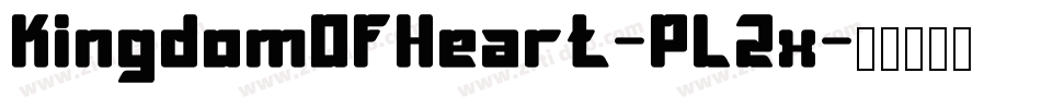 KingdomOfHeart-PL2x字体转换