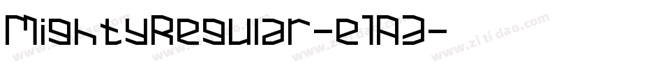 MightyRegular-e1A3字体转换