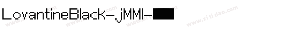 LovantineBlack-jMMl字体转换