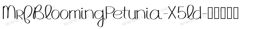 MrfBloomingPetunia-X5ld字体转换
