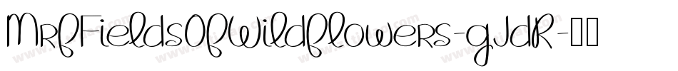 MrfFieldsOfWildflowers-gJdR字体转换