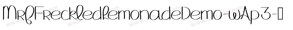 MrfFreckledLemonadeDemo-wAp3字体转换 MrfFreckledLemonadeDemo-wAp3字体转换