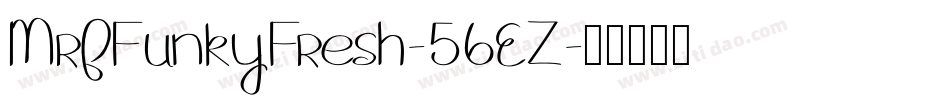 MrfFunkyFresh-56EZ字体转换