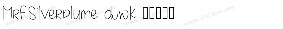 MrfSilverplume-dJwK字体转换