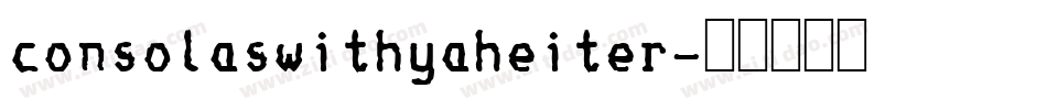 consolaswithyaheiter字体转换