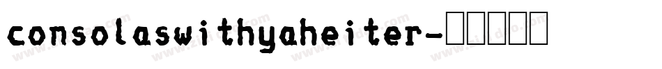 consolaswithyaheiter字体转换
