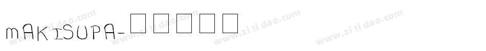 MAKISUPA字体转换