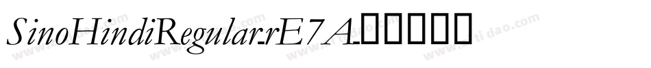 SinoHindiRegular-rE7A字体转换 SinoHindiRegular-rE7A字体转换