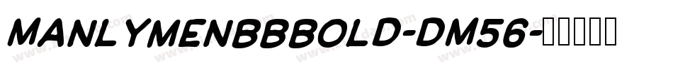 ManlymenBbBold-dM56字体转换