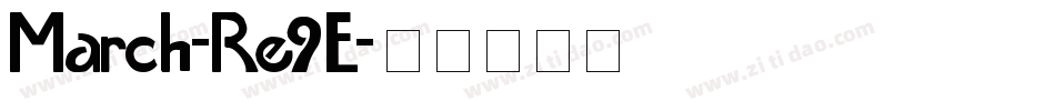 March-Re9E字体转换