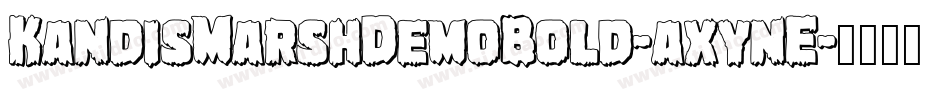 KandisMarshDemoBold-axynE字体转换