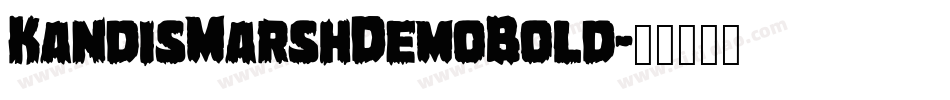 KandisMarshDemoBold字体转换