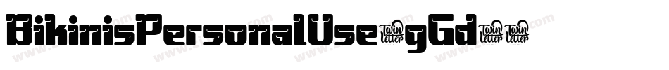 BikinisPersonalUse-gGd5字体转换 BikinisPersonalUse-gGd5字体转换
