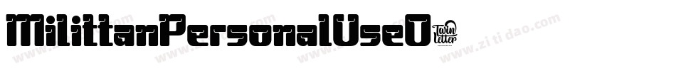 MilittanPersonalUseO字体转换 MilittanPersonalUseO字体转换