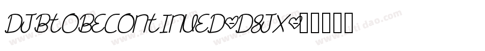 DjbToBeContinued-D8Jx字体转换