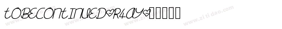 ToBeContinued-r4ay字体转换