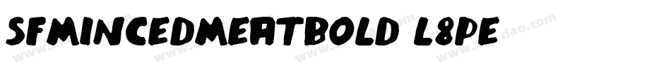 SfMincedMeatBold-l8Pe字体转换