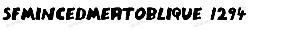 SfMincedMeatOblique-1294字体转换