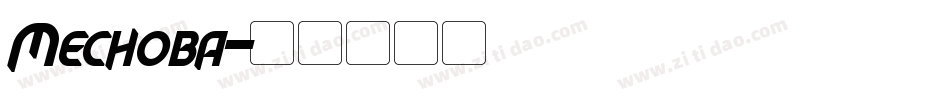 Mechoba字体转换